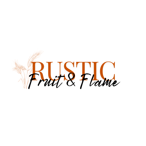 Rustic Fruit & Flame 